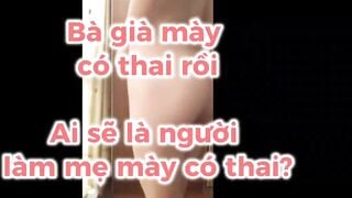 ai đã là người làm mẹ mày có thai?